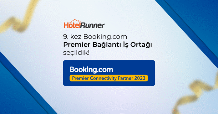 HotelRunner dokuzuncu kez Booking.com Premier Bağlantı İş Ortağı seçildi