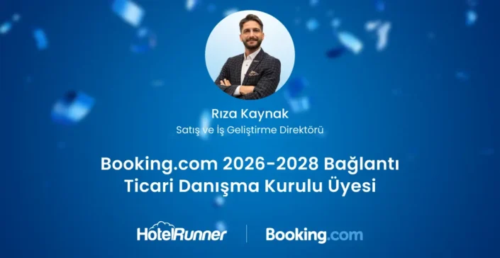 HotelRunner, 2026–2028 Dönemi İçin de Booking.com Bağlantı Ticari Danışma Kurulu’nda